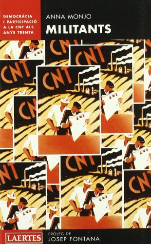 Stock image for Militants : democrcia i participaci a la CNT als anys trenta for sale by medimops