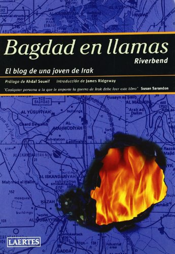 Imagen de archivo de Bagdad en llamas: El blog de una joven de Irak (Nan-Shan) (Spanish Edition) a la venta por Irish Booksellers