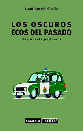 Stock image for LOS OSCUROS ECOS DEL PASADO: Una novela policiaca for sale by KALAMO LIBROS, S.L.