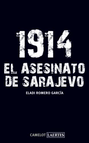 1914 EL ASESINATO DE SARAJEVO