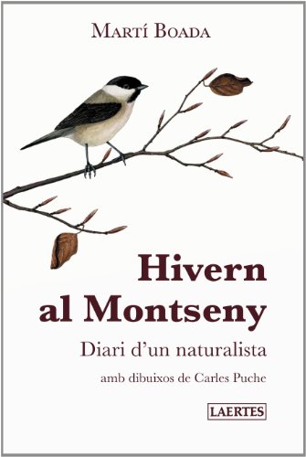 9788475849393: Hivern al Montseny: Diari d'un naturalista: 34 (Laertes Catal)