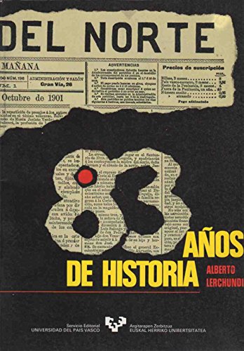 Beispielbild fr La Gaceta del Norte: Sus ochenta y tres an?os de vida (Spanish Edition) zum Verkauf von Iridium_Books