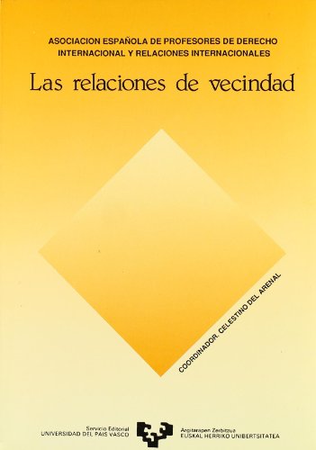 Beispielbild fr Las Relaciones de vecindad: IX Jornadas, San Sebastia?n, 3 a 5 de junio de 1985 (Spanish Edition) zum Verkauf von Iridium_Books