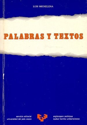 Palabras y textos (Spanish Edition) (9788475850924) by Luis Michelena