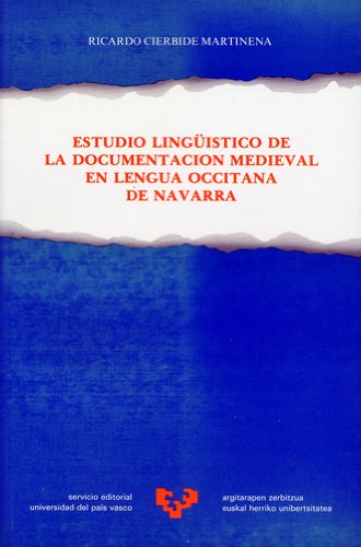 Beispielbild fr Estudio lingu?i?stico de la documentacio?n medieval en lengua occitana de Navarra (Spanish Edition) zum Verkauf von Iridium_Books