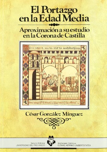 Stock image for El portazgo en la Edad Media. Aproximacin a su estudio en la Corona de Castilla for sale by AG Library
