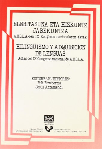 ELEBITASUNA ETA HIZKUNTZ JABETASUNA - BILINGÜISMO Y ADQUISICIÓN DE LENGUAS - ARZAMENDI SÁEZ DE IBARRA, JESÚS;ETXEBERRIA, FELI