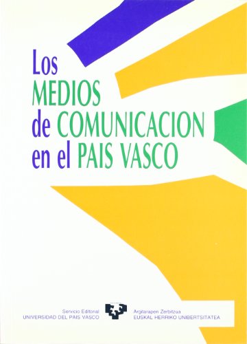 9788475853994: Medios de comunicacion en el pais Vasco, los