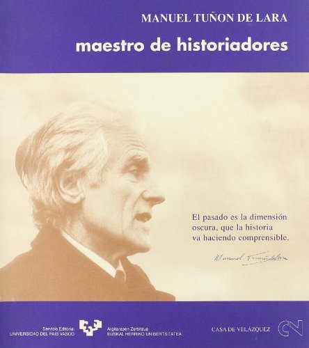 Stock image for Manuel Tun de Lara. Maestro de historiadores for sale by AG Library
