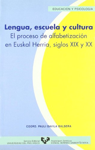 9788475856995: Lengua, escuela y cultura : el proceso de alfabetizacin en Euskal Herria, siglos XIX y XX