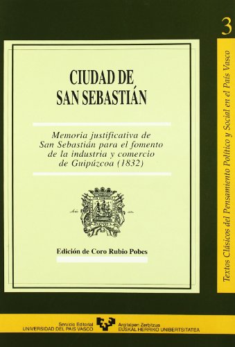 Imagen de archivo de Ciudad de San Sebastin. Memoria justificativa de San Sebastin para el fomento a la venta por Hilando Libros
