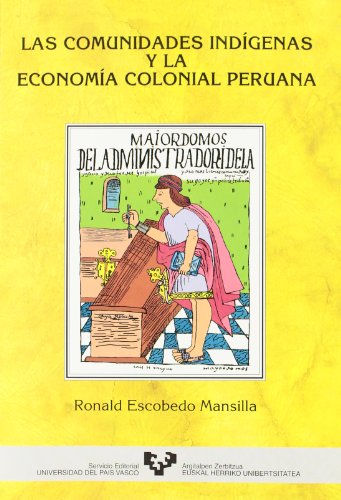 Stock image for Las comunidades indigenas y la economia colonial peruana for sale by BIBLIOPE by Calvello Books