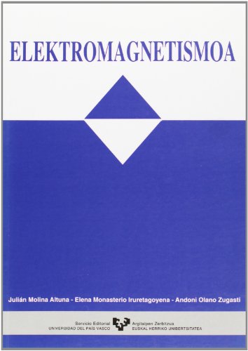 9788475858852: Elektromagnetismoa (Unibertsitateko Eskuliburuak - Manuales Universitarios)