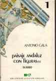 Imagen de archivo de PAISAJE ANDALUZ CON FIGURAS 1 Antonio Gala a la venta por VANLIBER