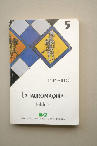 Stock image for La Tauromaquia Folclore for sale by NOMBELA LIBROS USADOS