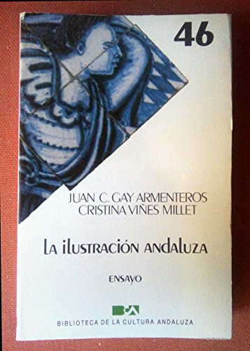9788475870540: La Ilustracion Andaluza. Ensayo.