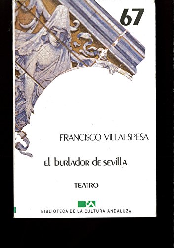 Imagen de archivo de El burlador de Sevilla VILLAESPESA, FRANCISCO a la venta por VANLIBER