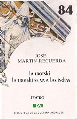 Imagen de archivo de LA TROTSKI.LA TROTSKI SE VA A LAS INDIAS a la venta por URBANO LIBROS