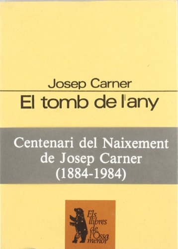 Imagen de archivo de El tomb de l'any (OSSA MENOR) (CatalaCarner Puigoriol, Josep a la venta por Iridium_Books