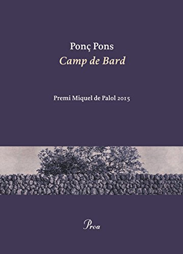 Beispielbild fr Camp de Bard : Premi Miquel de Palol 2015 (OSSA MENOR, Band 346) zum Verkauf von medimops