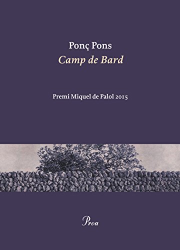 Imagen de archivo de Camp de Bard : Premi Miquel de Palol 2015 (OSSA MENOR, Band 346) a la venta por medimops