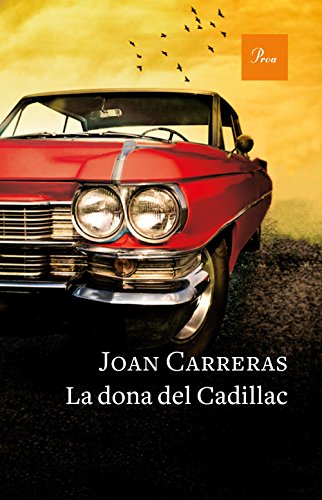 Imagen de archivo de La dona del Cadillac (A TOT VENT) a la venta por medimops