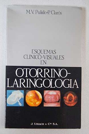 Imagen de archivo de ESQUEMAS CLNICO-VISUALES EN OTORRINOLARINGOLOGA a la venta por LIBRERIA PETRARCA