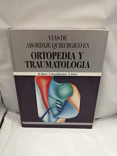 Imagen de archivo de Vias de abordaje quirrgico en Ortopedia y traumatologa a la venta por LibroUsado | TikBooks