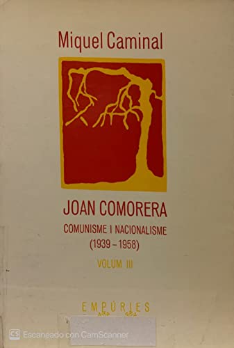 9788475960258: Joan Comorera : III. Comunisme i nacionalisme (1939-1958)