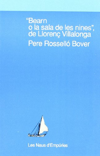 Imagen de archivo de Bearn o la sala de les nines, de Lloren Villalonga a la venta por AG Library