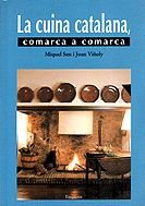 Imagen de archivo de La cuina catalana, comarca a comarca (LLIBRES DE CUINA) a la venta por medimops