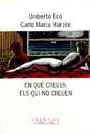 9788475965567: En qu creuen els qui no creuen (BIBLIOTECA UNIVERSAL EMPURIES)