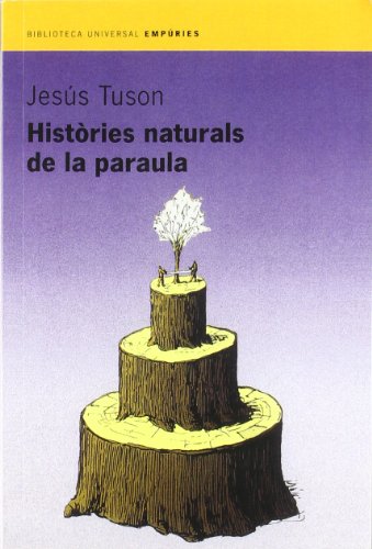 Imagen de archivo de Histries naturals de la paraula (BIBLIOTECA UNIVERSAL EMPURIES) a la venta por medimops