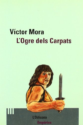 Stock image for L'ogre dels Carpats cor d'acer II (L'ODISSEA) for sale by medimops