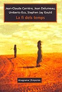 9788475966588: La fi dels temps (ANAGRAMA/EMPURIES) (Catalan Edition)