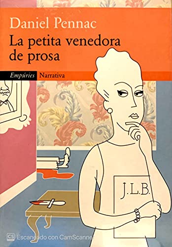 9788475967110: La petita venedora de prosa (Narrativa)