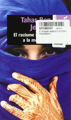 El racisme explicat a la meva filla (9788475968452) by Ben Jelloun, Tahar