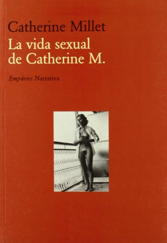 9788475968476: La vida sexual de Catherine M. (EMPURIES NARRATIVA)