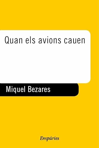 9788475968483: Quan els avions cauen (EMPURIES NARRATIVA)