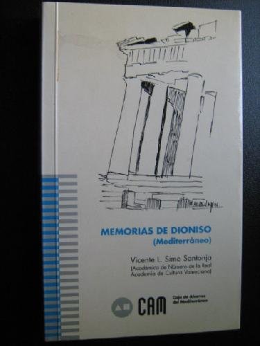 Imagen de archivo de MEMORIAS DE DIONISIO (Mediterrneo) a la venta por Librera Races