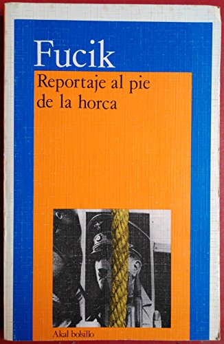 9788476000694: Reportaje al pie de la Horca.: 158 (Bolsillo)