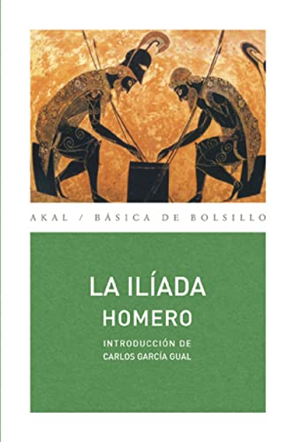 9788476000731: La Ilada (Basica De Bolsillo Akal/ Akal Pocket Basics) (Spanish Edition)