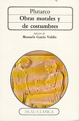9788476001738: Obras morales y de costumbres (Clasica) (Spanish Edition)