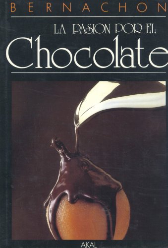Beispielbild fr La Pasion por el Chocolate zum Verkauf von Hamelyn
