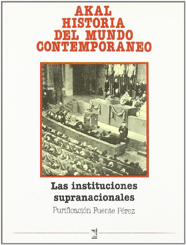 Las instituciones supranacionales.