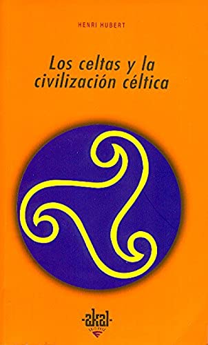 9788476002865: Los celtas y la civilizacin cltica: 120 (Universitaria)