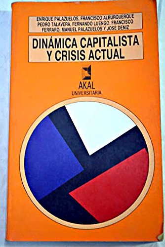 Stock image for Dinmica Capitalista y Crisis Actual.: 128 for sale by Hamelyn