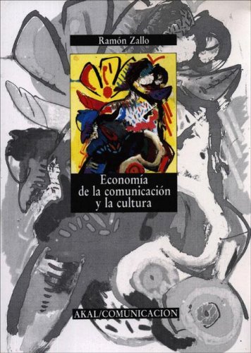 9788476003404: Economa de la comunicacin y la cultura (Comunicacion) (Spanish Edition)