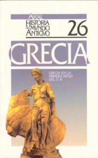 Stock image for GRECIA GRECIA EN LA PRIMERA MITAD DEL S. IV for sale by Librera Rola Libros