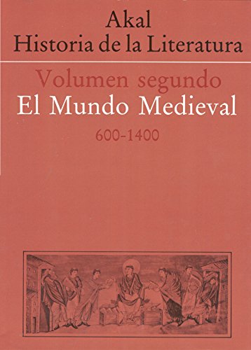 HISTORIA DE LA LITERATURA II.El Mundo Medieval:600-1400